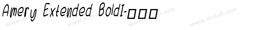 Amery Extended BoldI字体转换 Amery Extended BoldI字体转换